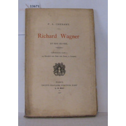 Richard Wagner et son oeuvre