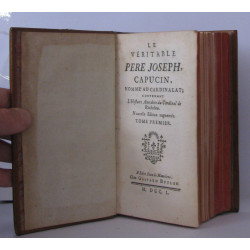 Le véritable père Joseph ( 2 tomes en 1 volume ) capucin nommé au...