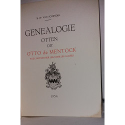 Genealogie Otten dit Otto de Mentock avec notices sur les familles...
