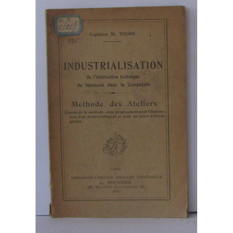 Industrialisation de l'instrucion technique du fantassin dans la...