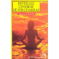 Réveillez l'énergie de vos chakras