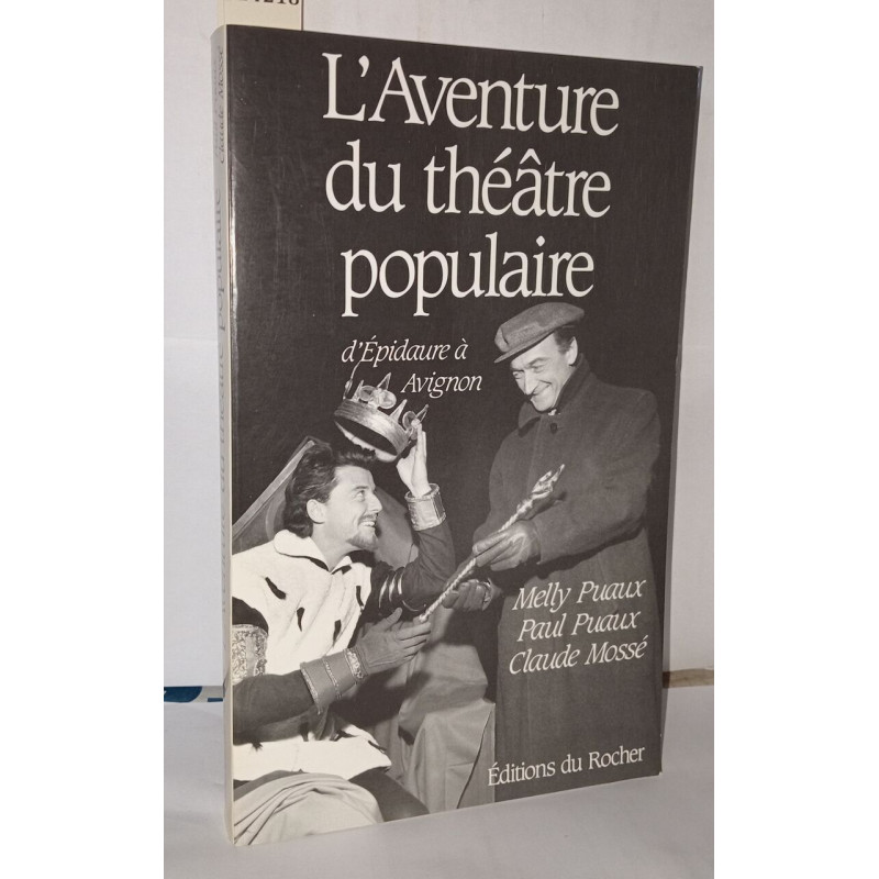 L aventure du theatre populaire d'Epidaure à Avignon