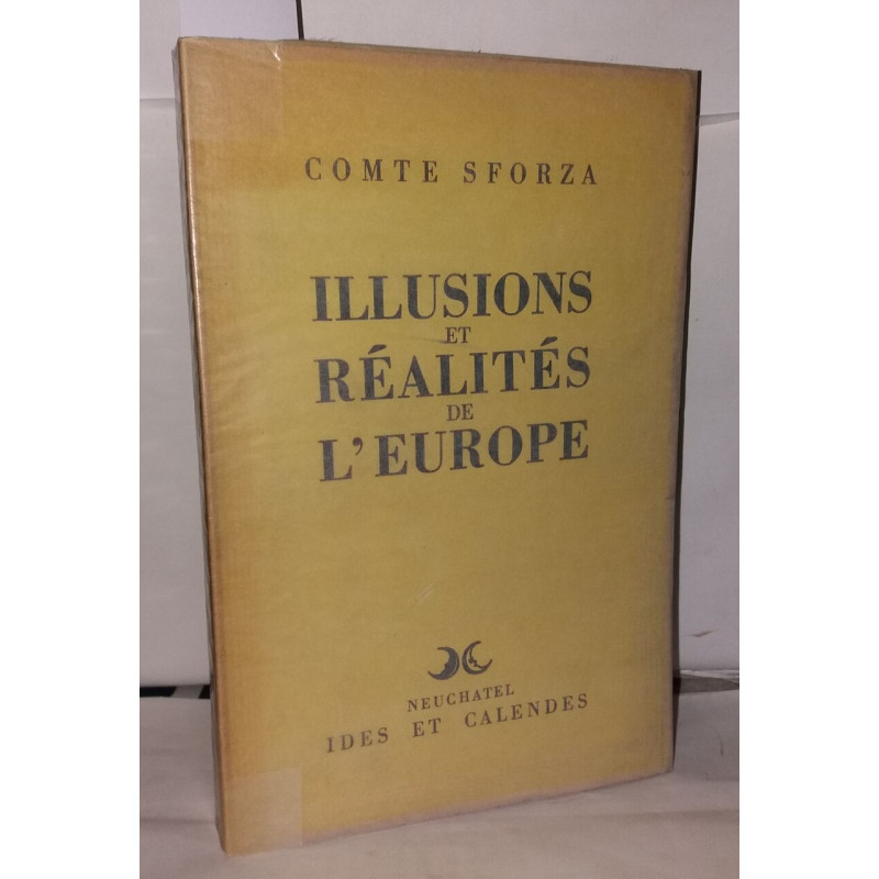 Illusions et réalités de l'Europe