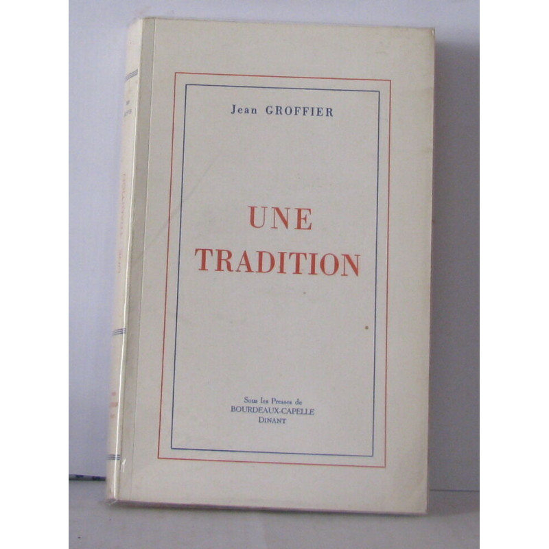 Une tradition