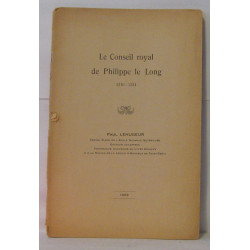 Le conseil royal de Philippe le Long 1316-1321