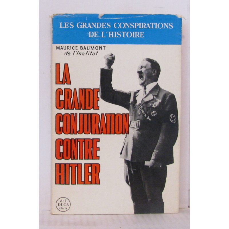 La grande conjuration contre Hitler