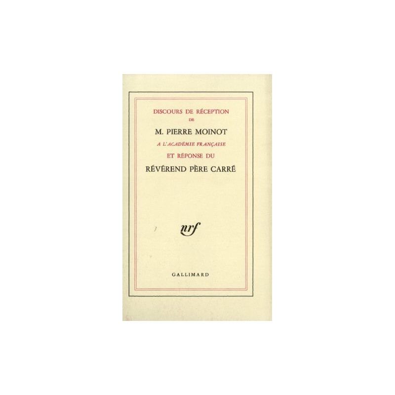 Discours de réception à l'Académie Française et réponse du Révérend