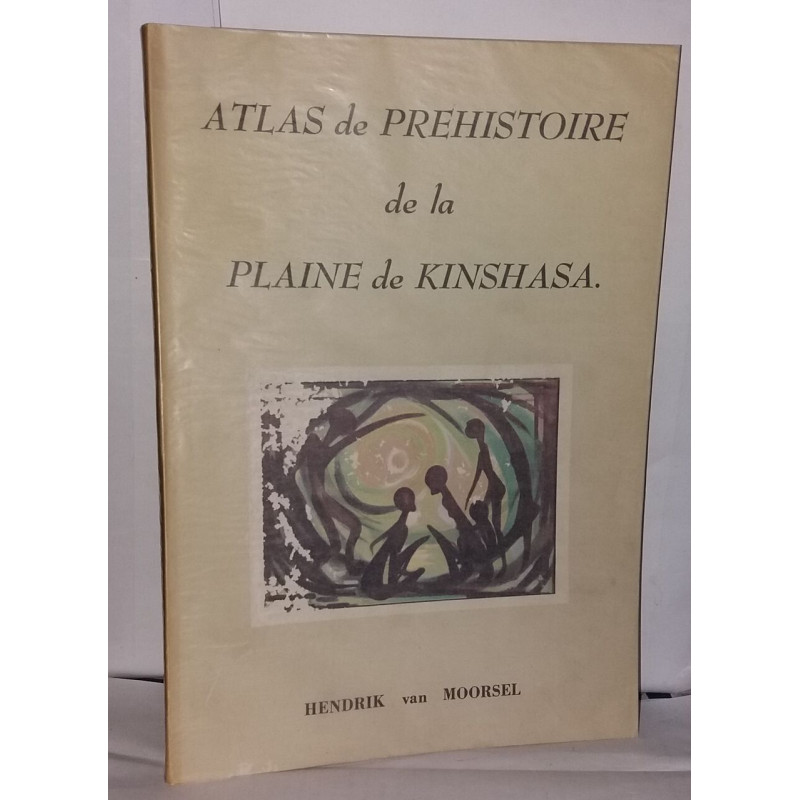 Atlas de prehistoire de la plaine de Kinshasa