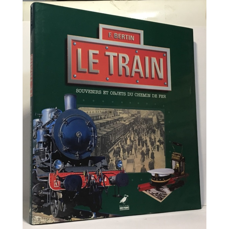 Le Train : Souvenirs et objets du chemin de fer