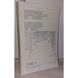 Expériences conflictuelles de l'espace Tomes 1 et 2