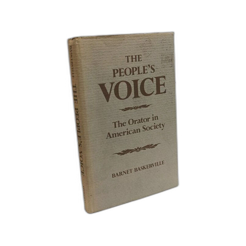 The People's Voice: The Orator in American Society