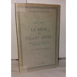 Le rêve du Millet Jaune Drame taoïste du XIIIe siècle traduit du...
