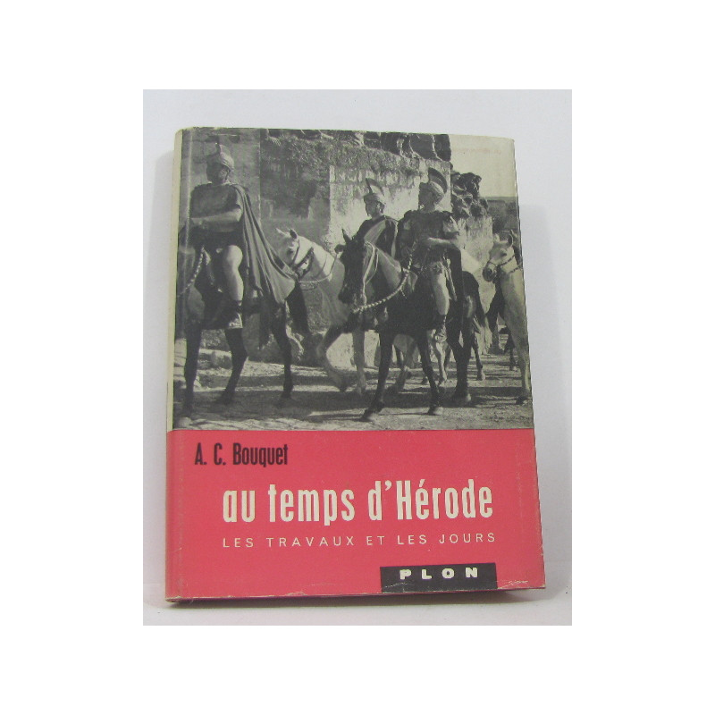 Au temps d'hérode les travaux et les jours