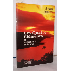 Les Quatre Eléments et le Mystère de la vie