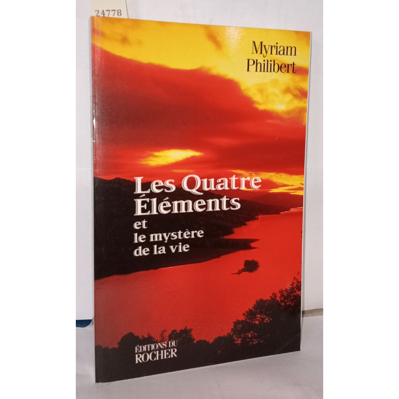 Les Quatre Eléments et le Mystère de la vie