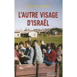 L'autre visage d'Israël : Souvenirs d'enfance et de jeunesse