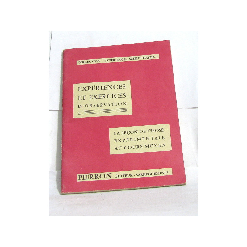 Expériences et exercices d'observation - la leçon de chose...