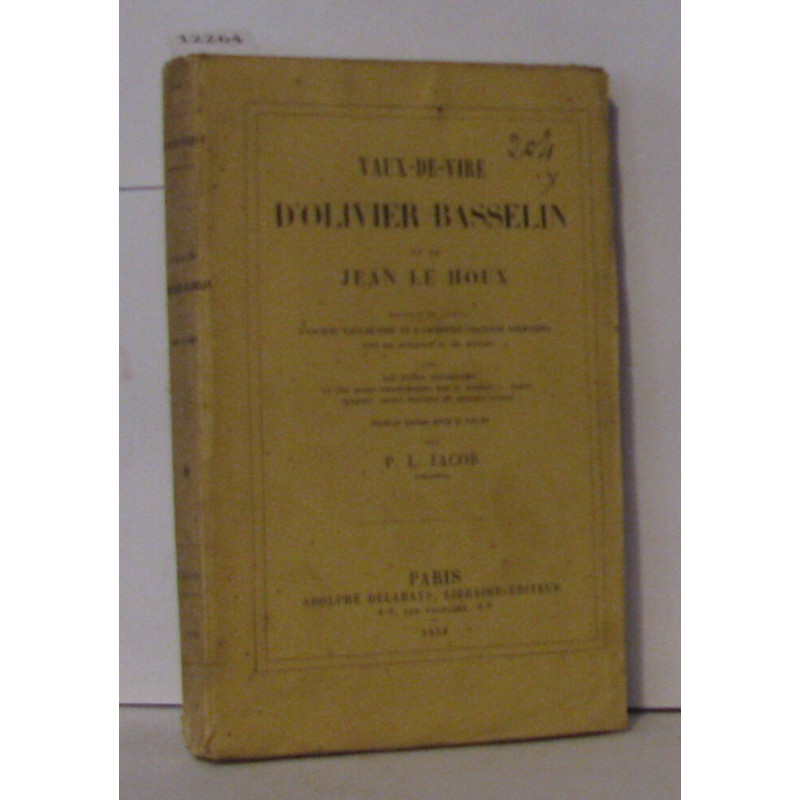 Vaux-de-vire d'Olivier Bassellin et de Jean le Houx suivi...