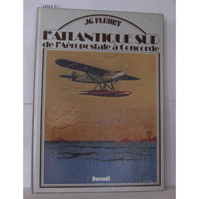 L'Atlantique sud : De l'Aéropostale à Concorde