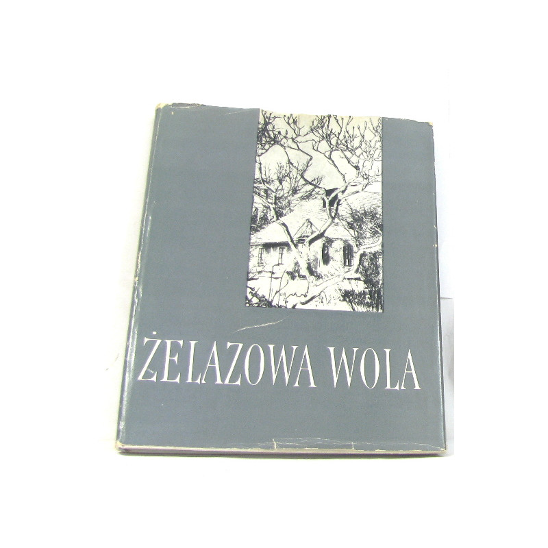 Zelazowa wola wydanie II