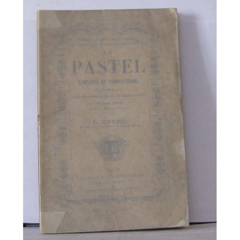 Le pastel simplifié et perfectionné