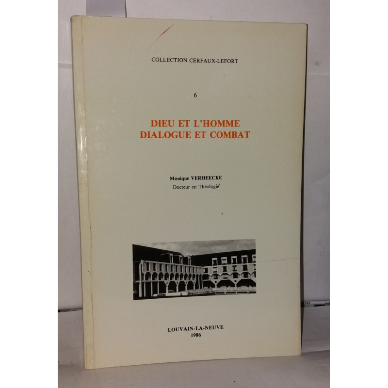 Dieu et l'Homme dialogue et combat