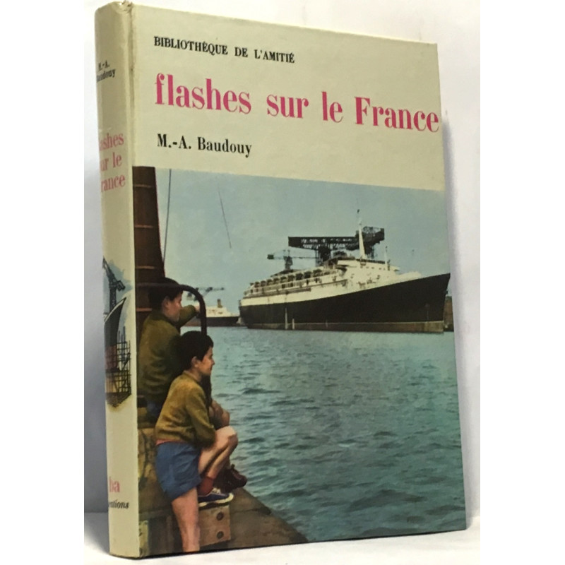 Flashes sur le France
