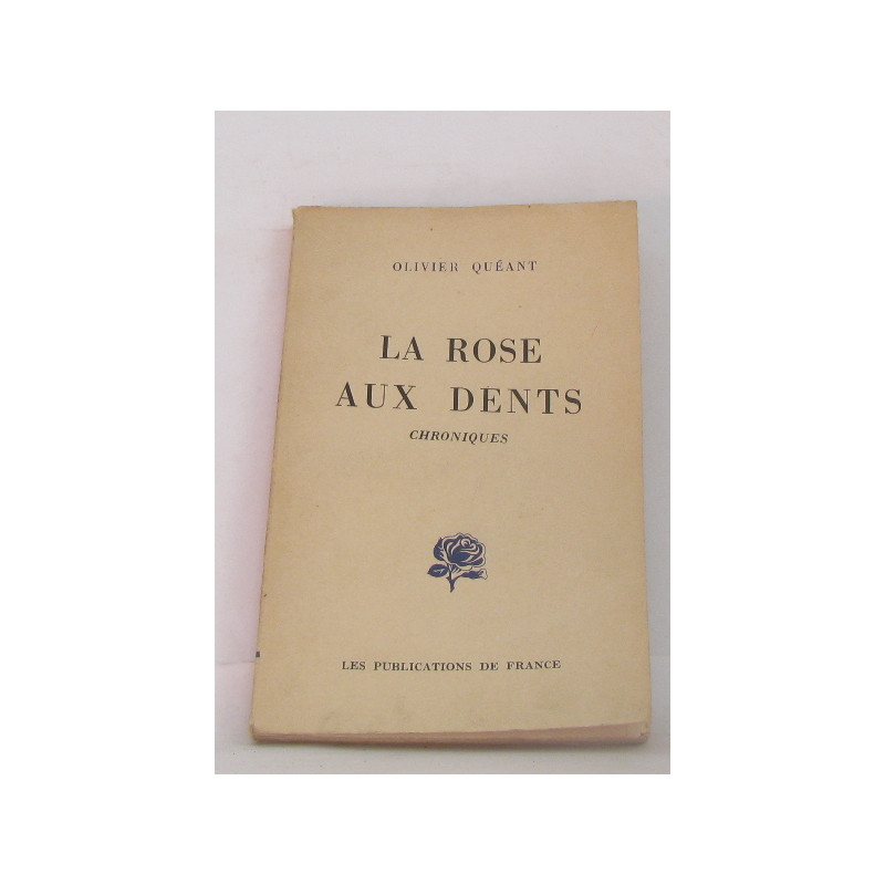 La rose aux dents chroniques
