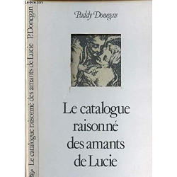 Catalogue raisonné des amants de Lucie