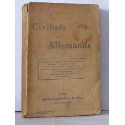 Civilisés contre Allemands (La Grande Croisade). L'Europe avant la...