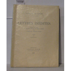Lettres inédites a Maxime du camp Mr Frédéric Fovard Mme Adèle...