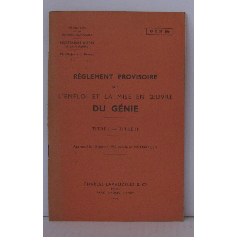 Règlement provisoire sur l'emploi et la mise en oeuvre du génie...
