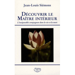 Découvrir le maître intérieur : L'inséparable compagnon dans la...