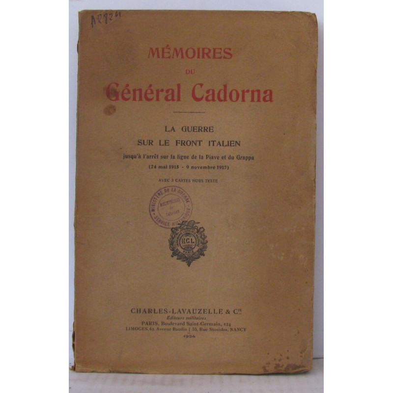 Mémoires du général Cadorna - La guerre sur le front Italien...