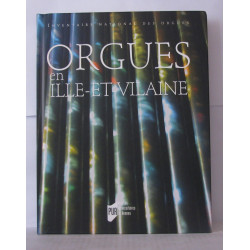 Orgues en Ille-et-Vilaine ( Avec CD Audio vidéo )