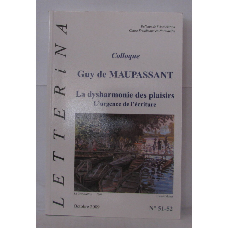 Letterina 51-52 , Guy de Maupassant la dysharmonie des plaisirs...