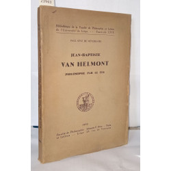 Jean Baptiste Van Helmont Pihlosophe par le feu
