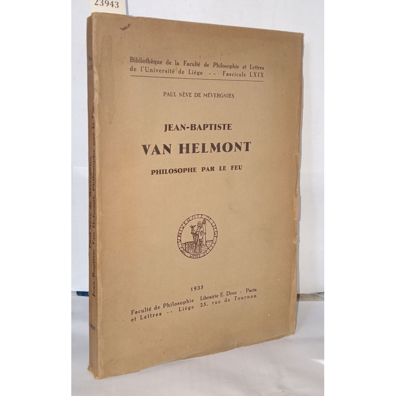 Jean Baptiste Van Helmont Pihlosophe par le feu