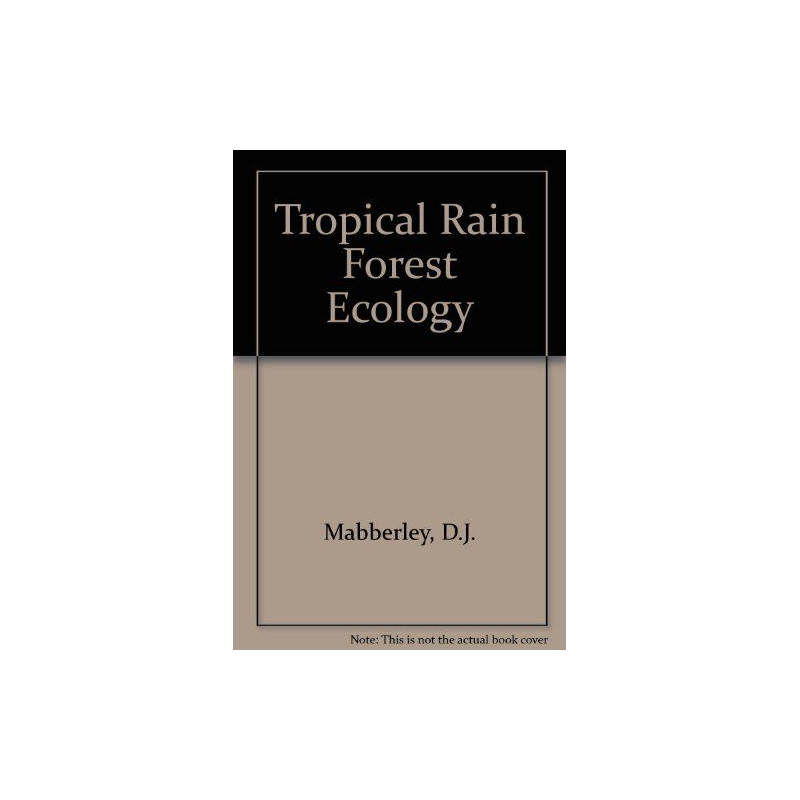 Tropical Rain Forest Ecology