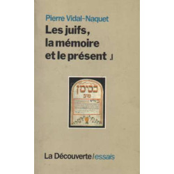 Les Juifs la mémoire et le présent ( Tomes 1 et 2 )