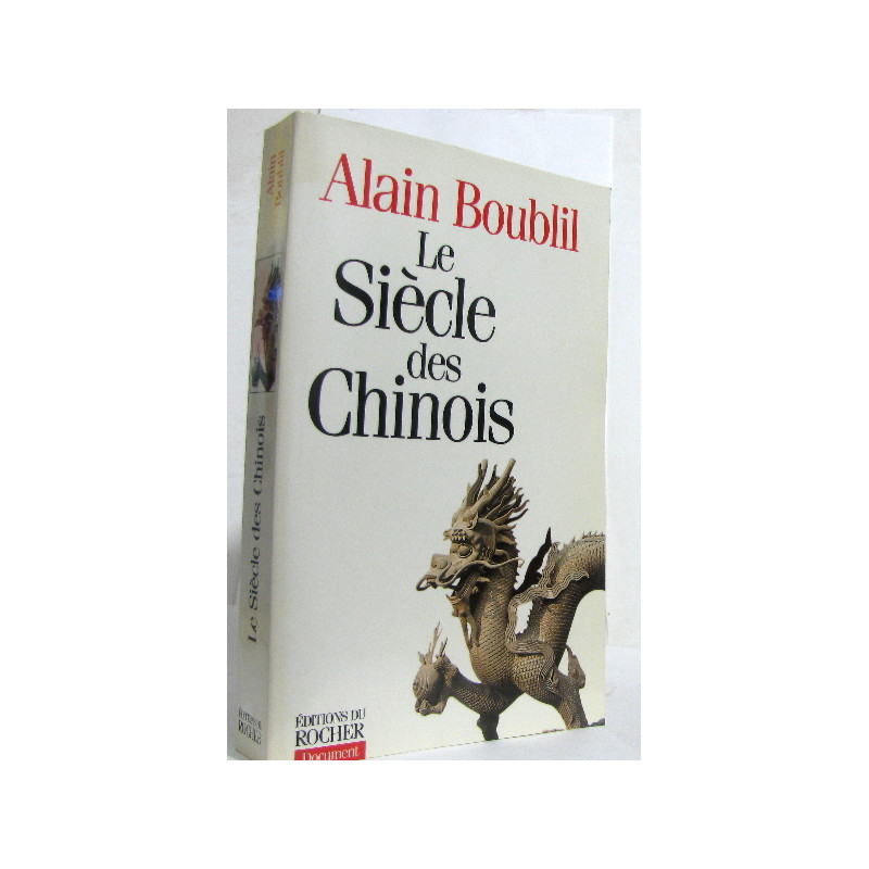 Le siècle des chinois