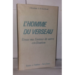 L'Homme du Verseau. Essai sur l'avenir de notre civilisation