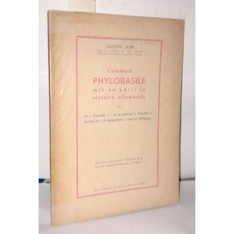 Comment phylobasile mit en péril la victoire allemande
