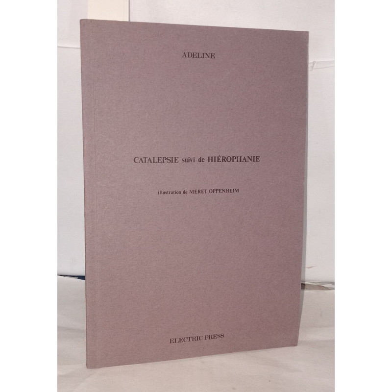 Catalepsie suivi de Hiérophanie