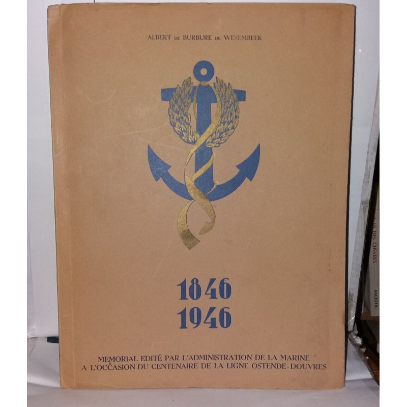 Le centenaire de la ligne Ostende-Douvres 1846 - 1946