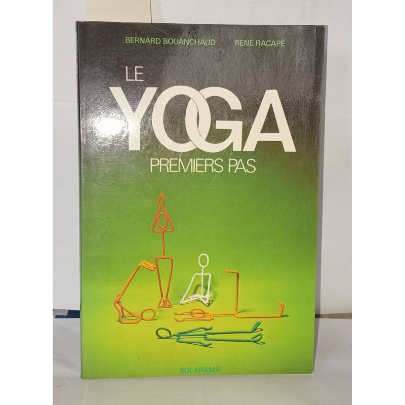 Le Yoga- Les Premiers Pas
