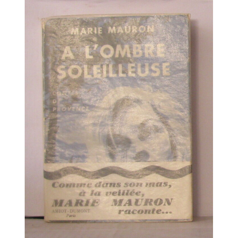À l'ombre soleilleuse contes de provence