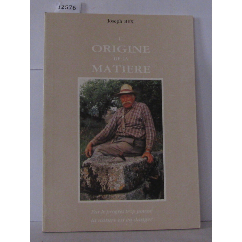 L'origine de la matière par le progrès trop poussé la nature est...