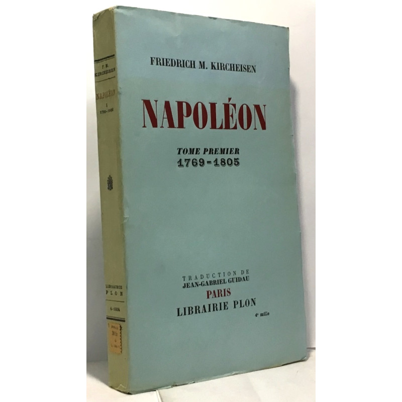 Napoléon tome premier 1769-1805