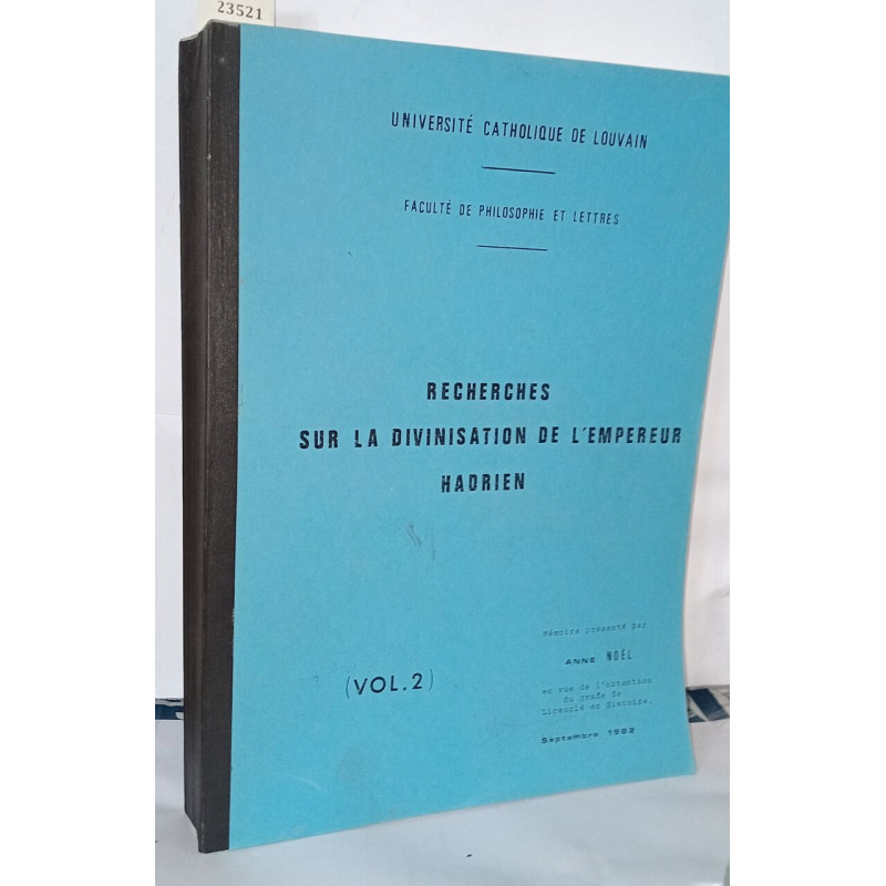 Recherches sur la divinisation de l'empereur Hadrien ( Volume 2...